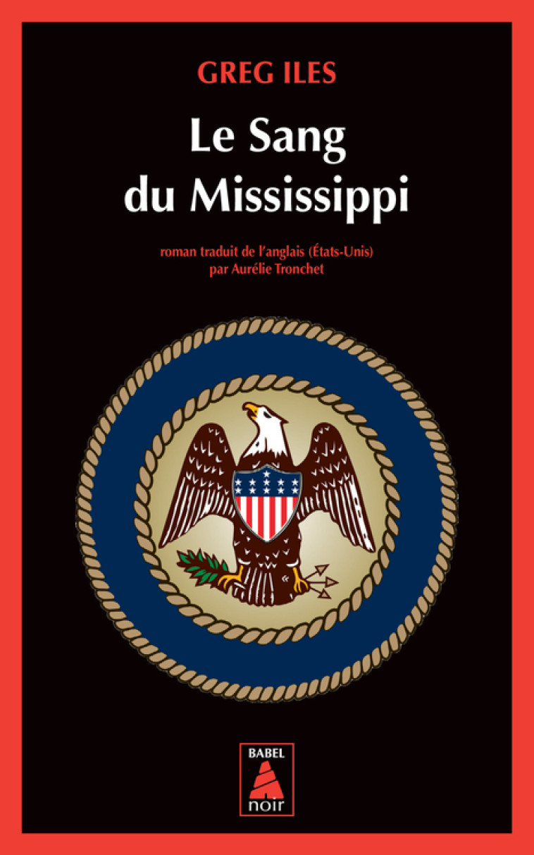 LE SANG DU MISSISSIPPI - ILES GREG - ACTES SUD