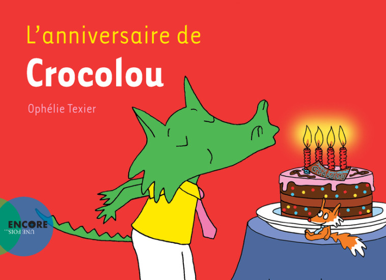 L'ANNIVERSAIRE DE CROCOLOU - TEXIER OPHELIE - ACTES SUD