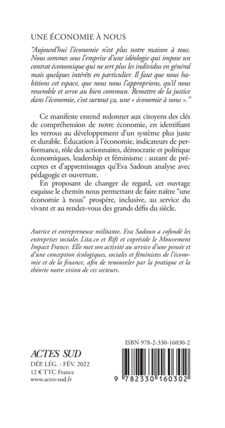 UNE ECONOMIE A NOUS - REAPPRENDRE L'ECONOMIE POUR CONSTRUIRE UN NOUVEAU SYSTEME - SADOUN EVA - ACTES SUD