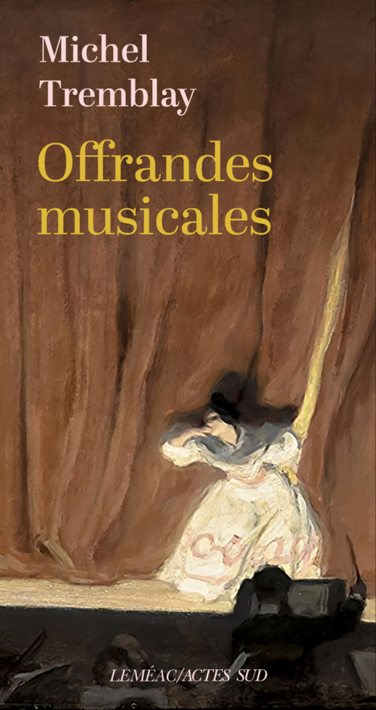 OFFRANDES MUSICALES - TREMBLAY MICHEL - ACTES SUD