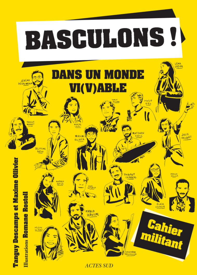 BASCULONS ! CAHIER MILITANT - DESCAMPS/OLLIVIER - ACTES SUD