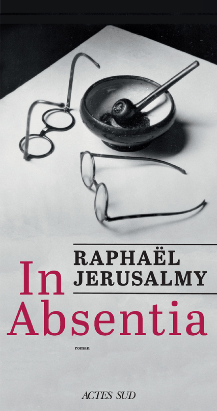 IN ABSENTIA - JERUSALMY RAPHAEL - ACTES SUD