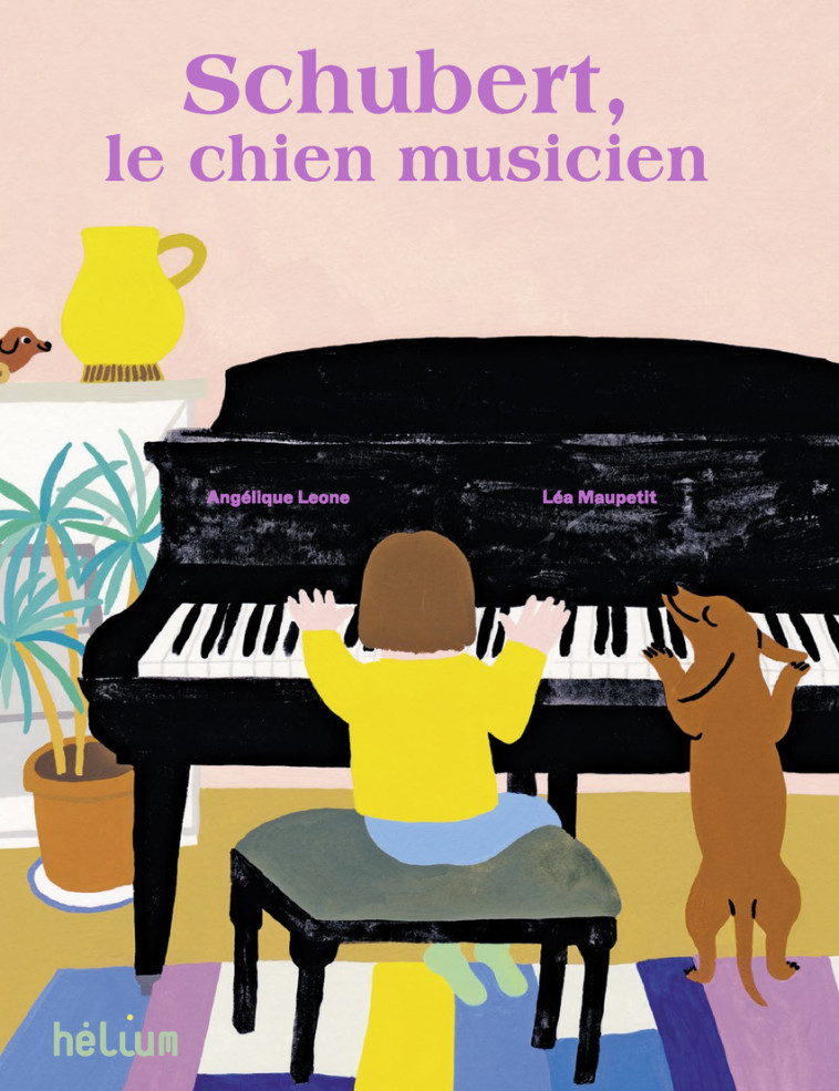 SCHUBERT, LE CHIEN MUSICIEN - LEONE/MAUPETIT - HELIUM