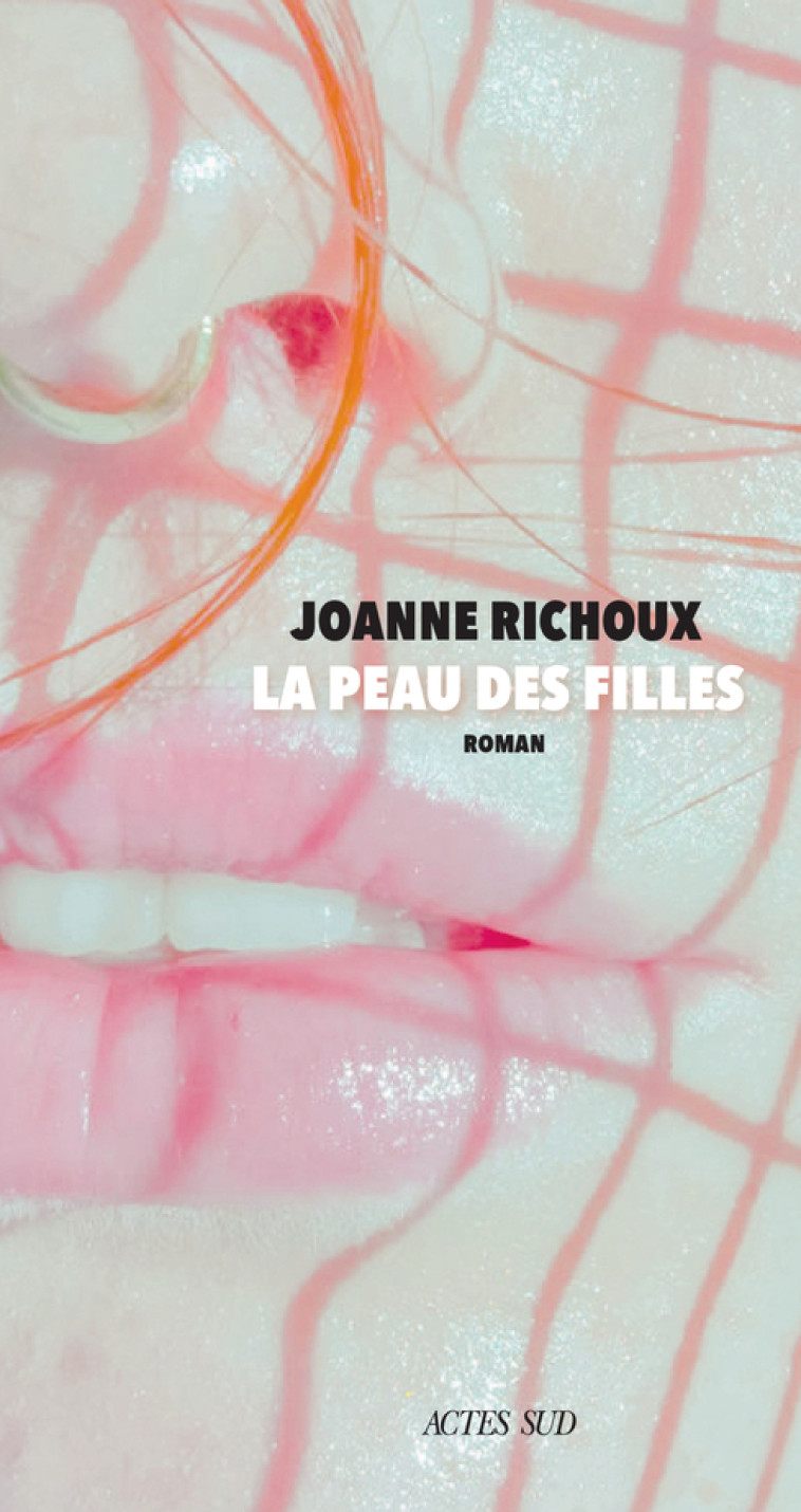 LA PEAU DES FILLES - RICHOUX JOANNE - ACTES SUD