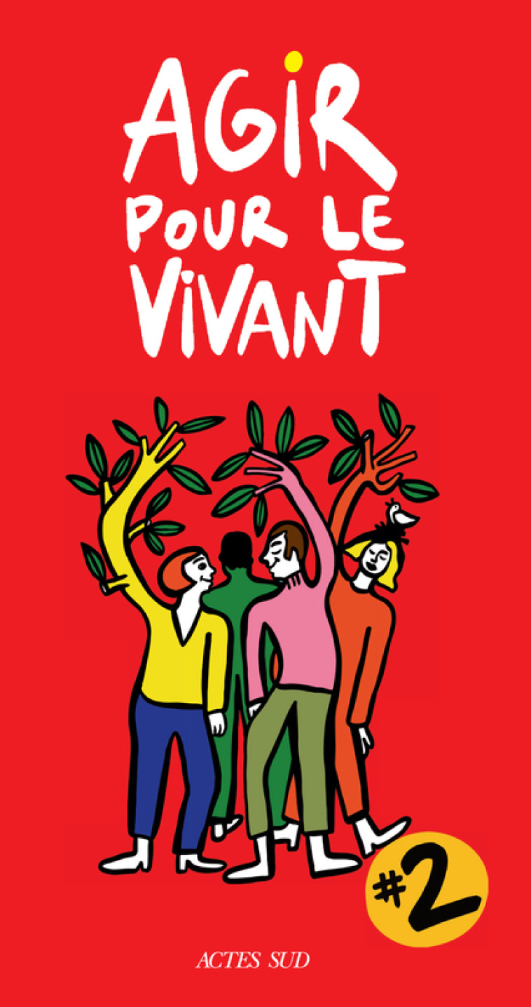 AGIR POUR LE VIVANT  2 - COLLECTIF - ACTES SUD