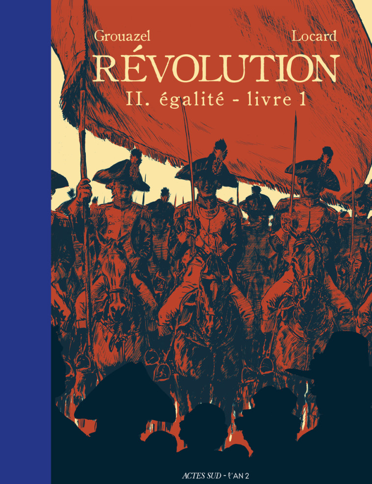 REVOLUTION - 2. EGALITE - LIVRE 1 - GROUAZEL/LOCARD - ACTES SUD