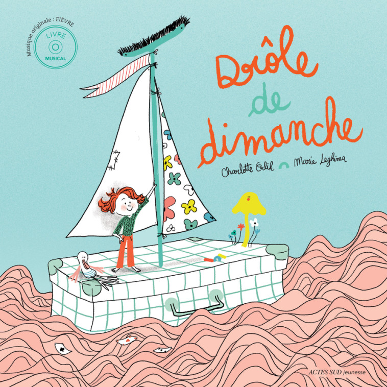 DROLE DE DIMANCHE - ERLIH/LEGHIMA - ACTES SUD