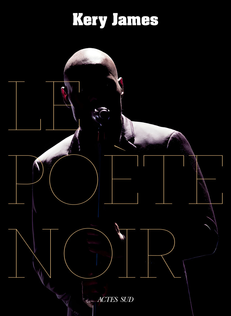 LE POETE NOIR - JAMES KERY - ACTES SUD