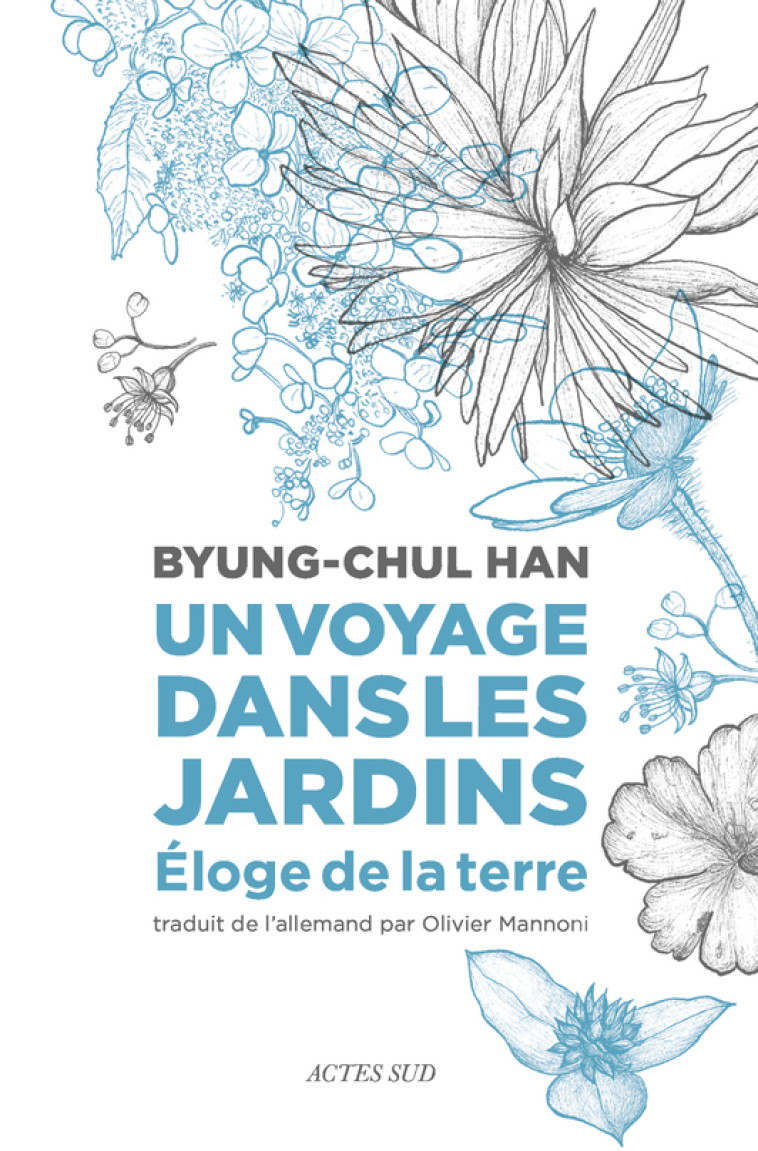 UN VOYAGE DANS LES JARDINS - HAN BYUNG-CHUL - ACTES SUD