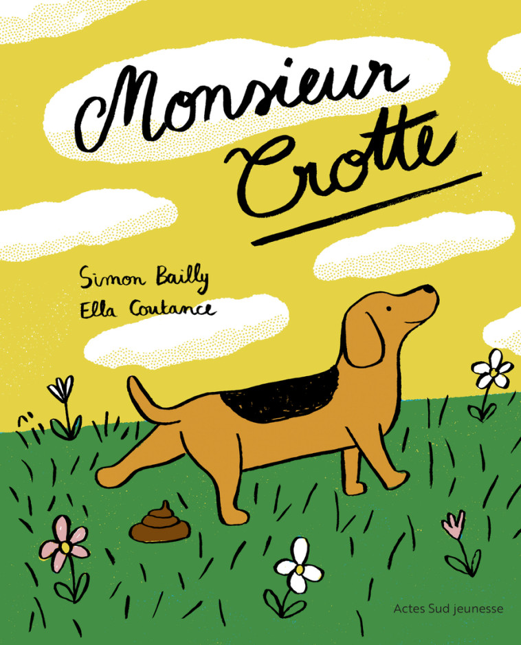 MONSIEUR CROTTE - BAILLY/COUTANCE - ACTES SUD