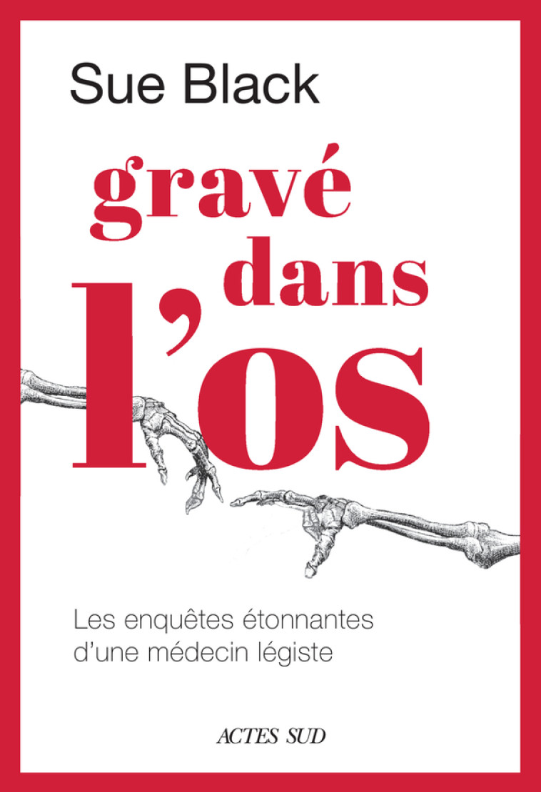 GRAVE DANS L'OS - BLACK SUE - ACTES SUD