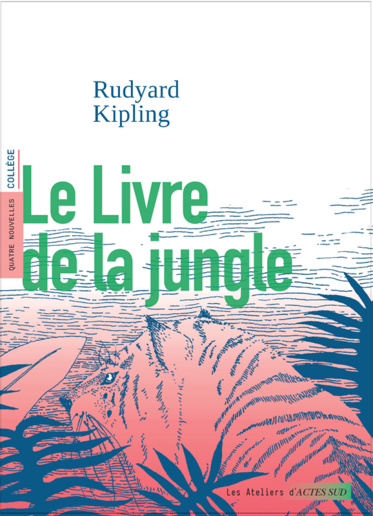 LE LIVRE DE LA JUNGLE - KIPLING RUDYARD - ACTES SUD