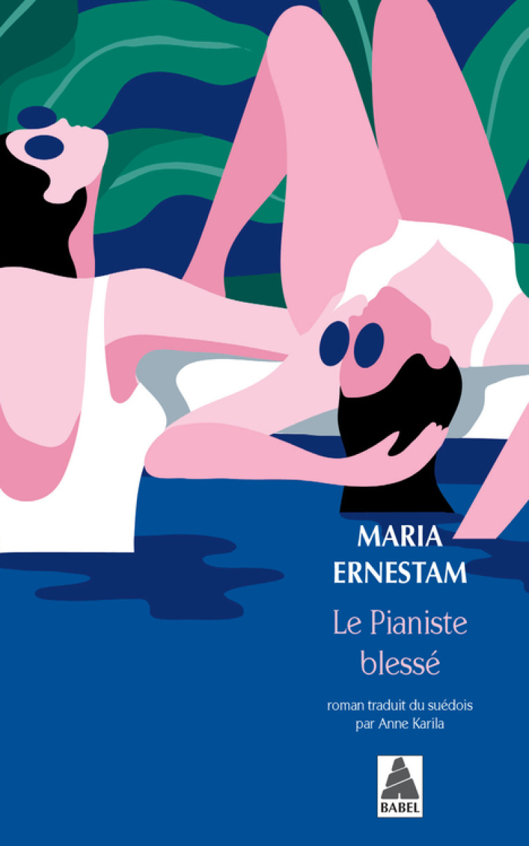 LE PIANISTE BLESSE - ERNESTAM MARIA - ACTES SUD