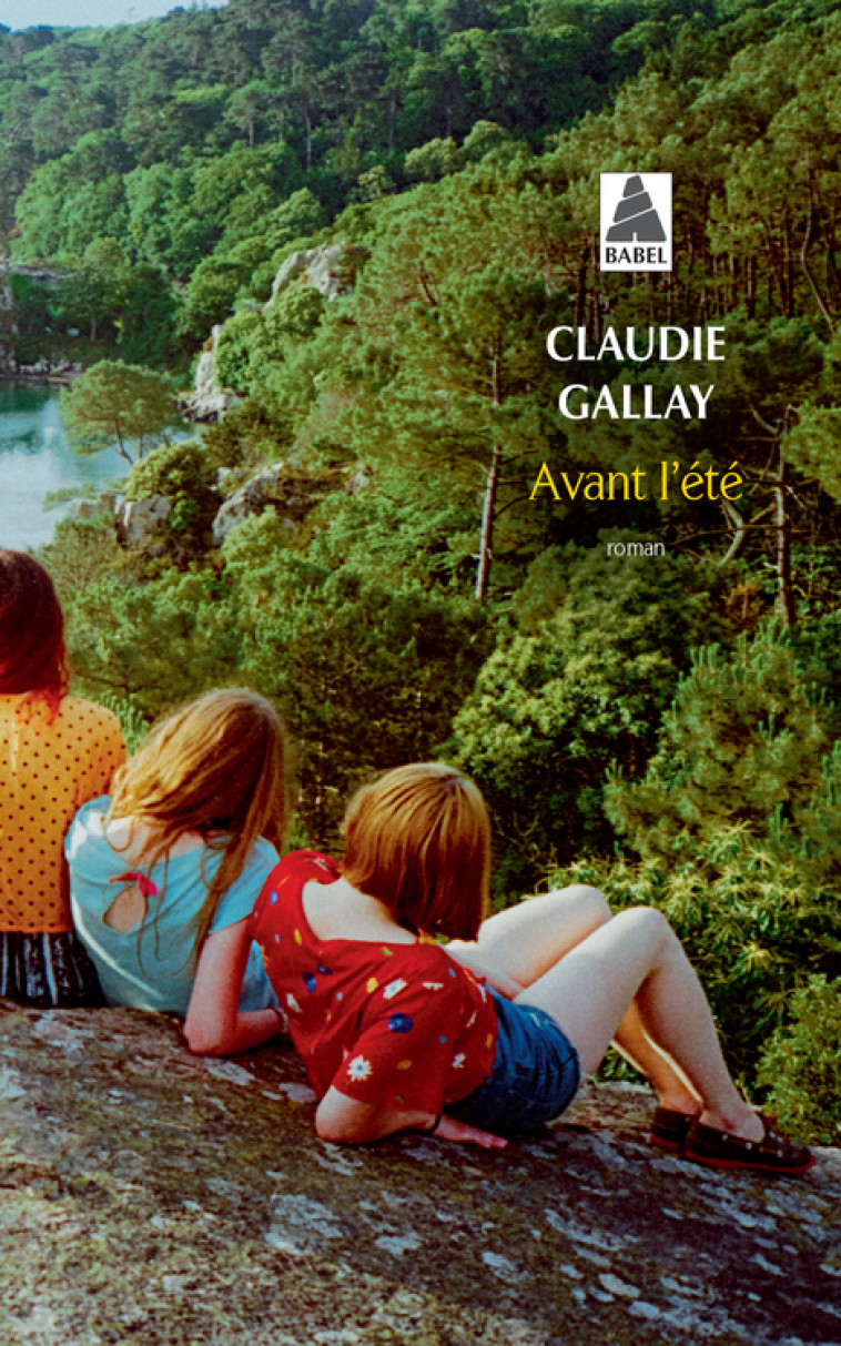 AVANT L'ETE - GALLAY CLAUDIE - ACTES SUD