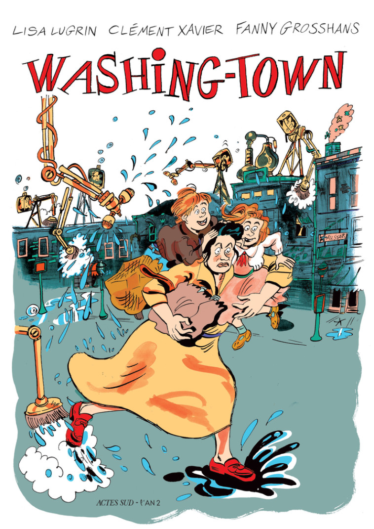 WASHING TOWN - XAVIER/GROSSHANS - ACTES SUD