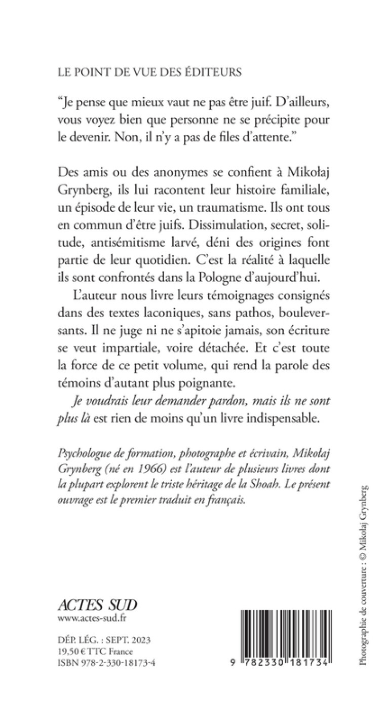 JE VOUDRAIS LEUR DEMANDER PARDON, MAIS ILS NE SONT PLUS LA - GRYNBERG/CARLIER - ACTES SUD