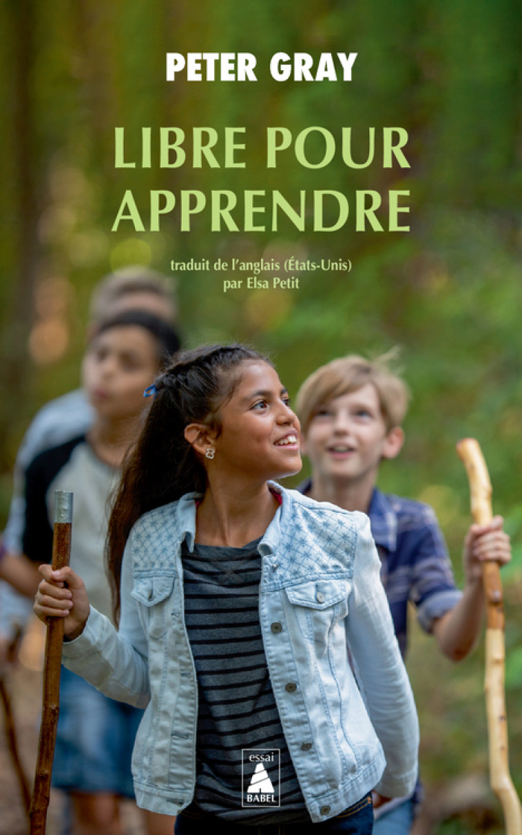 LIBRE POUR APPRENDRE - GRAY PETER - ACTES SUD