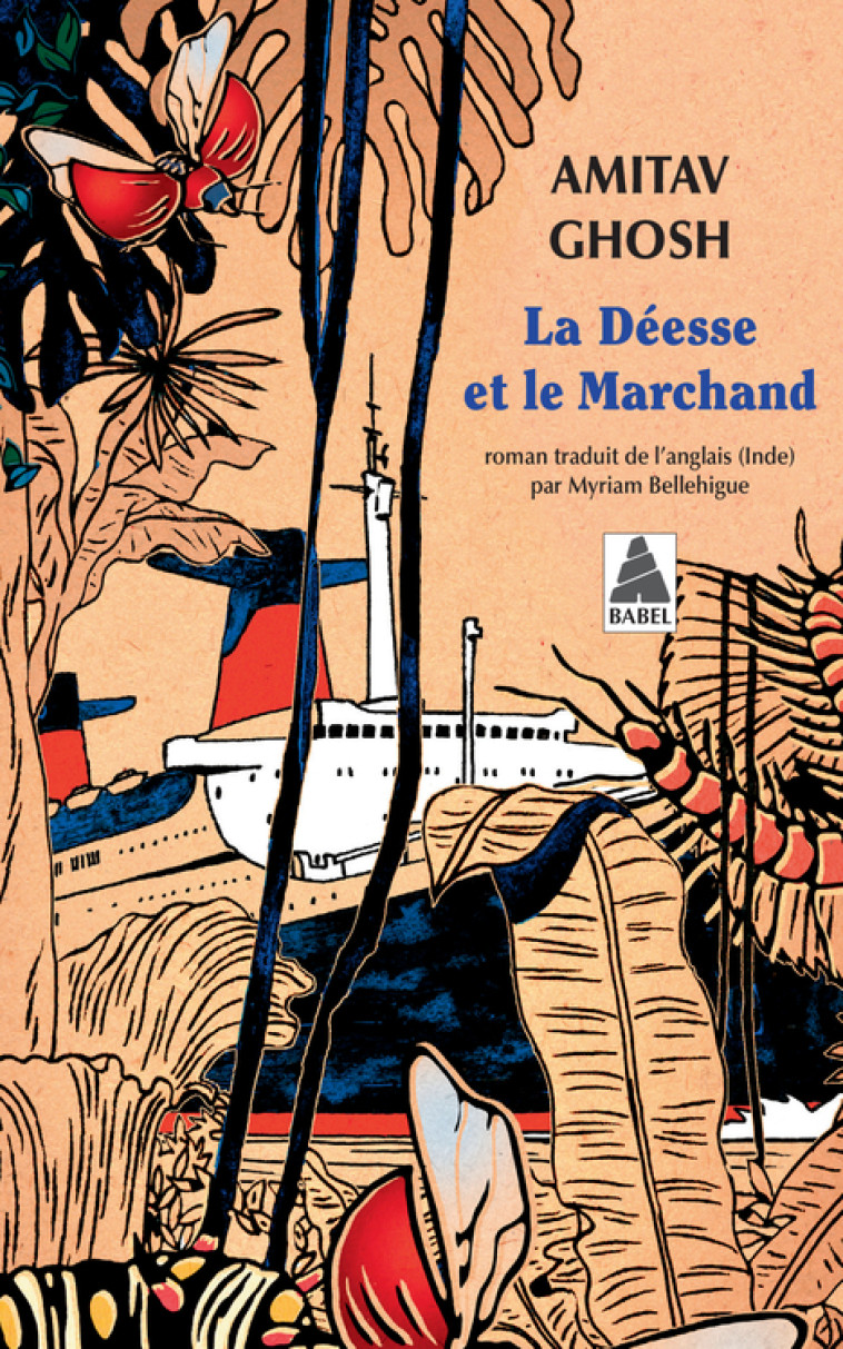 LA DEESSE ET LE MARCHAND - GHOSH AMITAV - ACTES SUD