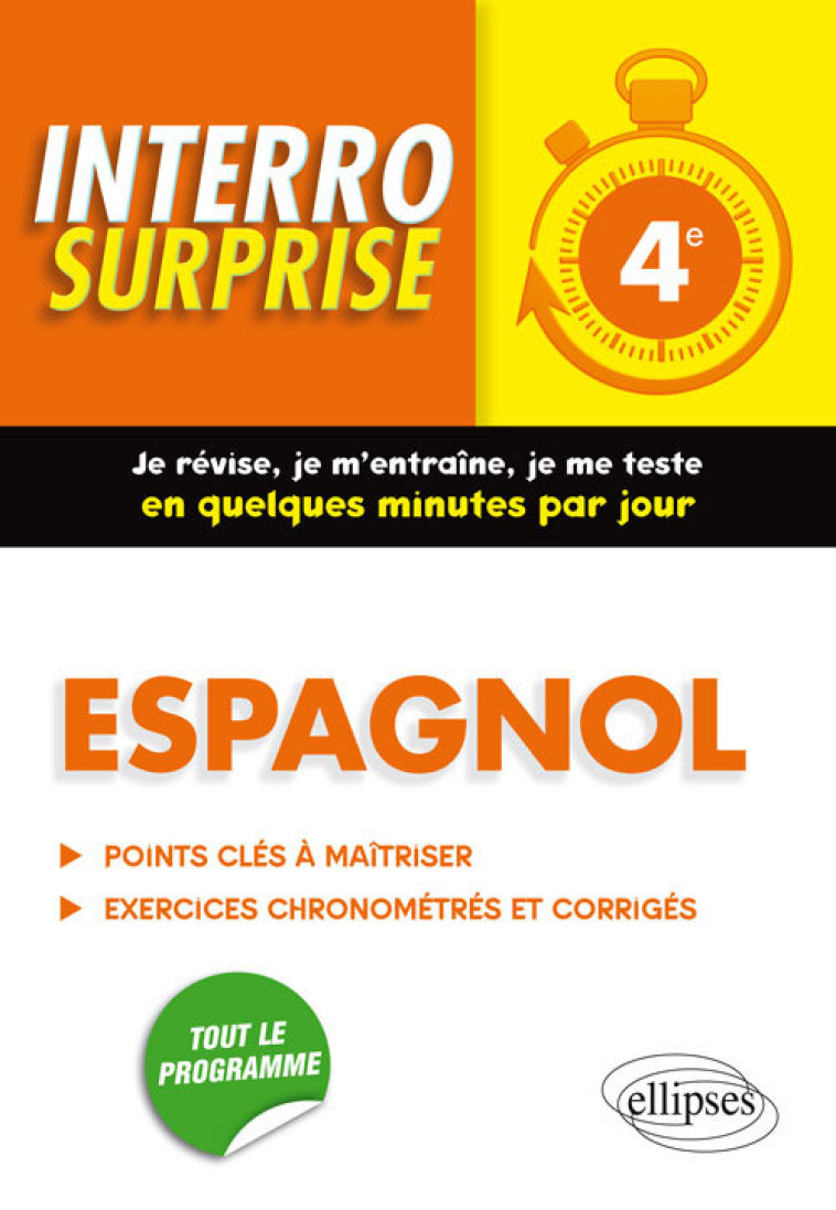 ESPAGNOL QUATRIEME INTERRO SURPRISE TOUT LE PROGRAMME POINTS CLES A MAITRISER EXERCICE - GONZALEZ POLLET - ELLIPSES