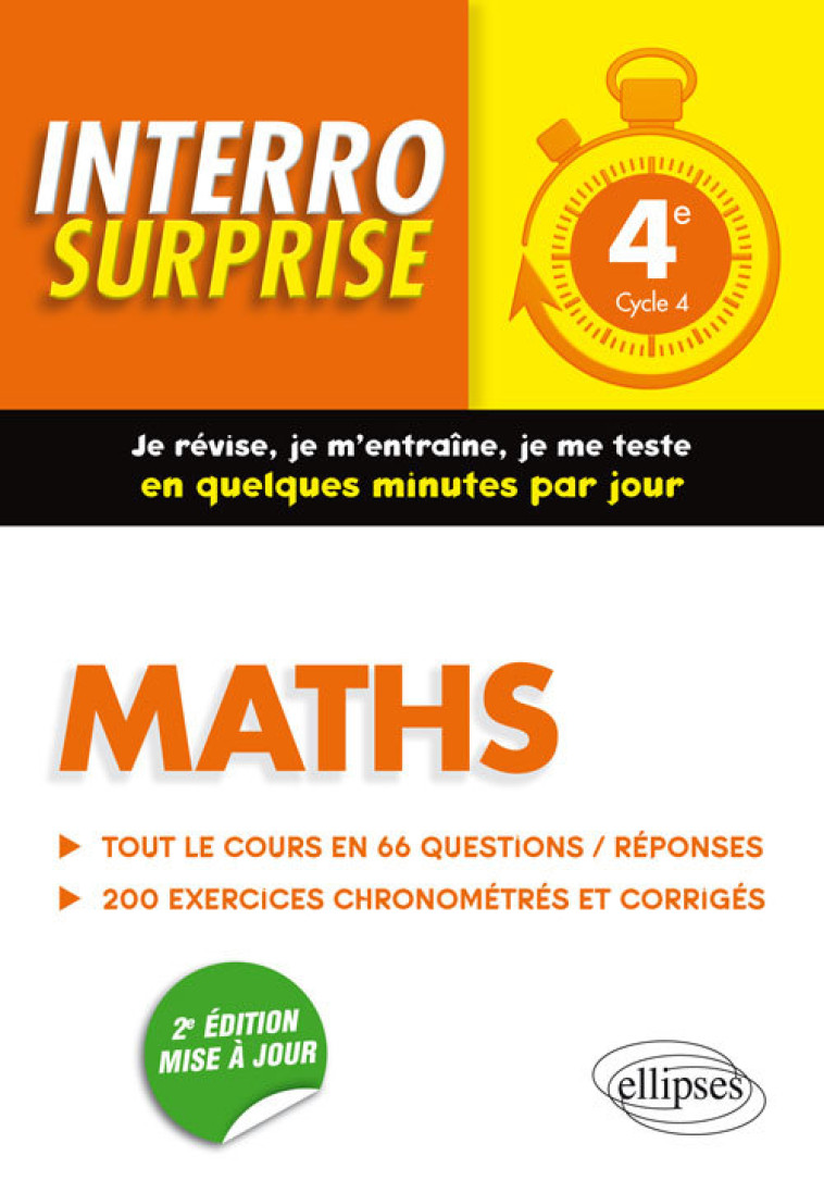 MATHS 4 TOUT LE COURS EN 66 QUESTIONS REPON SES 200 EXERCICES CHRONOMETRES CORRIGES 2EM - BERTONE CEDRIC - ELLIPSES