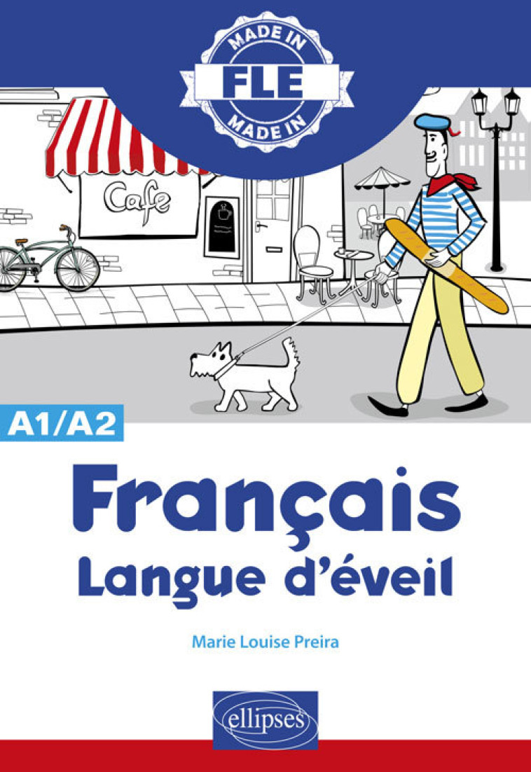 FRANCAIS LANGUE D'EVEIL A1-A2 - PREIRA MARIE-LOUISE - ELLIPSES