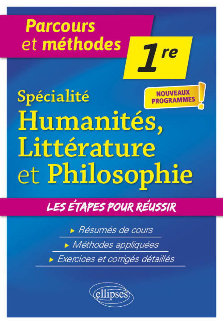 SPECIALITE HUMANITES, LITTERATURE ET PHILOS OPHIE - PREMIERE - NOUVEAUX PROGRAMMES - CHEMINEAU/COSSART - ELLIPSES