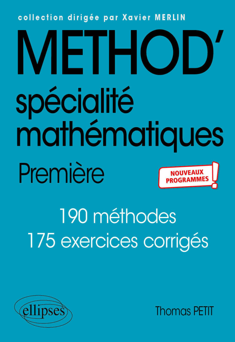 SPECIALITE MATHS 1RE NOUVEAUX PROGRAMMES - PETIT THOMAS - ELLIPSES