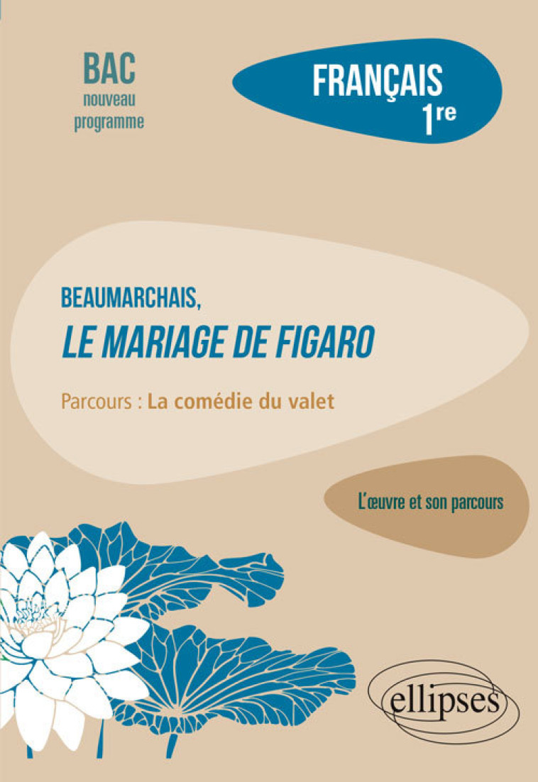 BEAUMARCHAIS, LE MARIAGE DE FIGARO - BARDET GUILLAUME - ELLIPSES