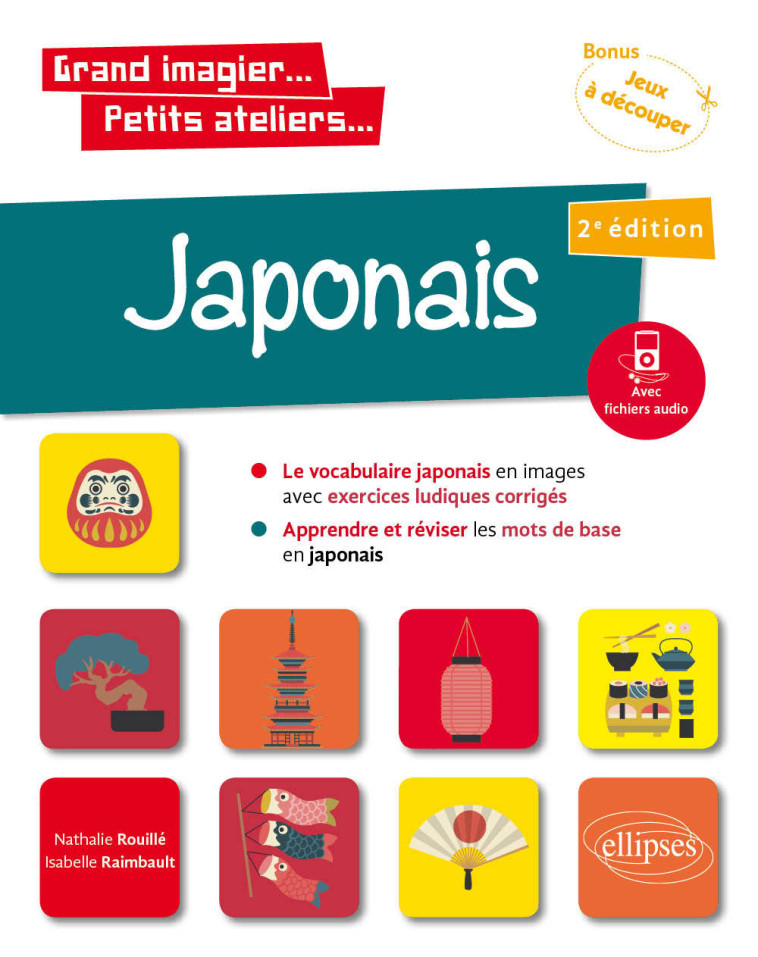 GRAND IMAGIER PETITS ATELIERS JAPONAIS 2E EDITION - RAIMBAULT/ROUILLE - ELLIPSES