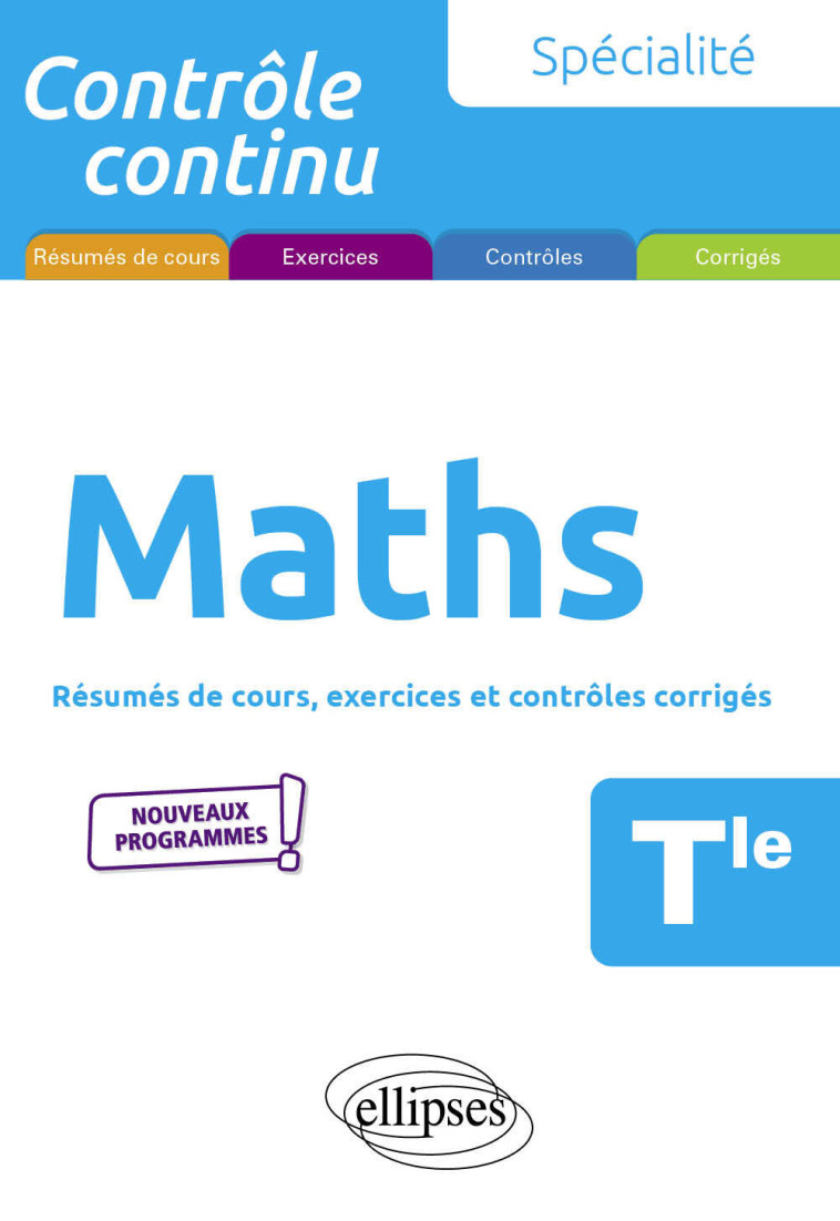 SPECIALITE MATHEMATIQUES TLE NOUVEAUX PROGRAMMES - CIOLFI BRUNO - ELLIPSES