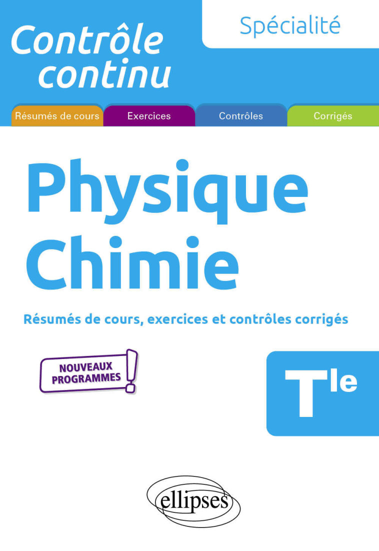 SPECIALITE PHYSIQUE-CHIMIE TLE NOUVEAUX PROGRAMMES - CLAVIER/GLOWACZ - ELLIPSES