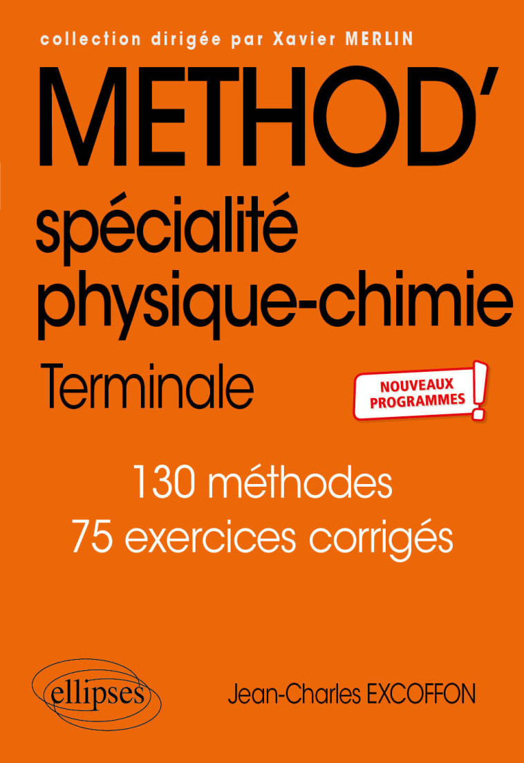 SPECIALITE PHYSIQUE-CHIMIE - TERMINALE - NO UVEAUX PROGRAMMES - EXCOFFON J-C. - ELLIPSES