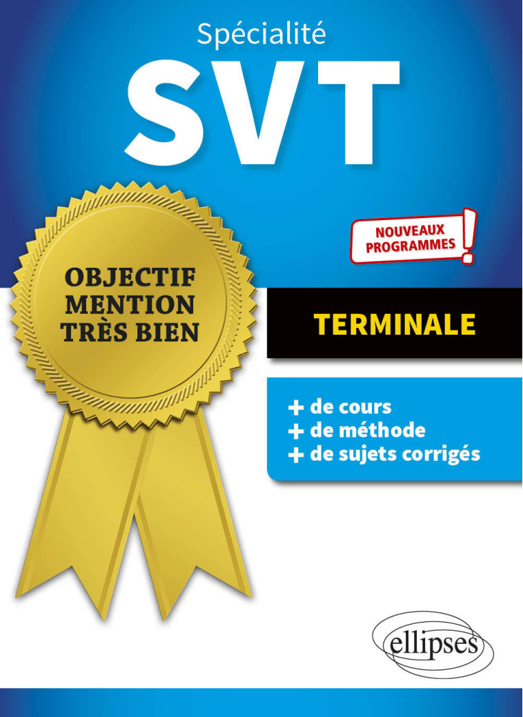 SPECIALITE SVT - TERMINALE - NOUVEAUX PROGR AMMES - CHEVERRY JEAN-LUC - ELLIPSES