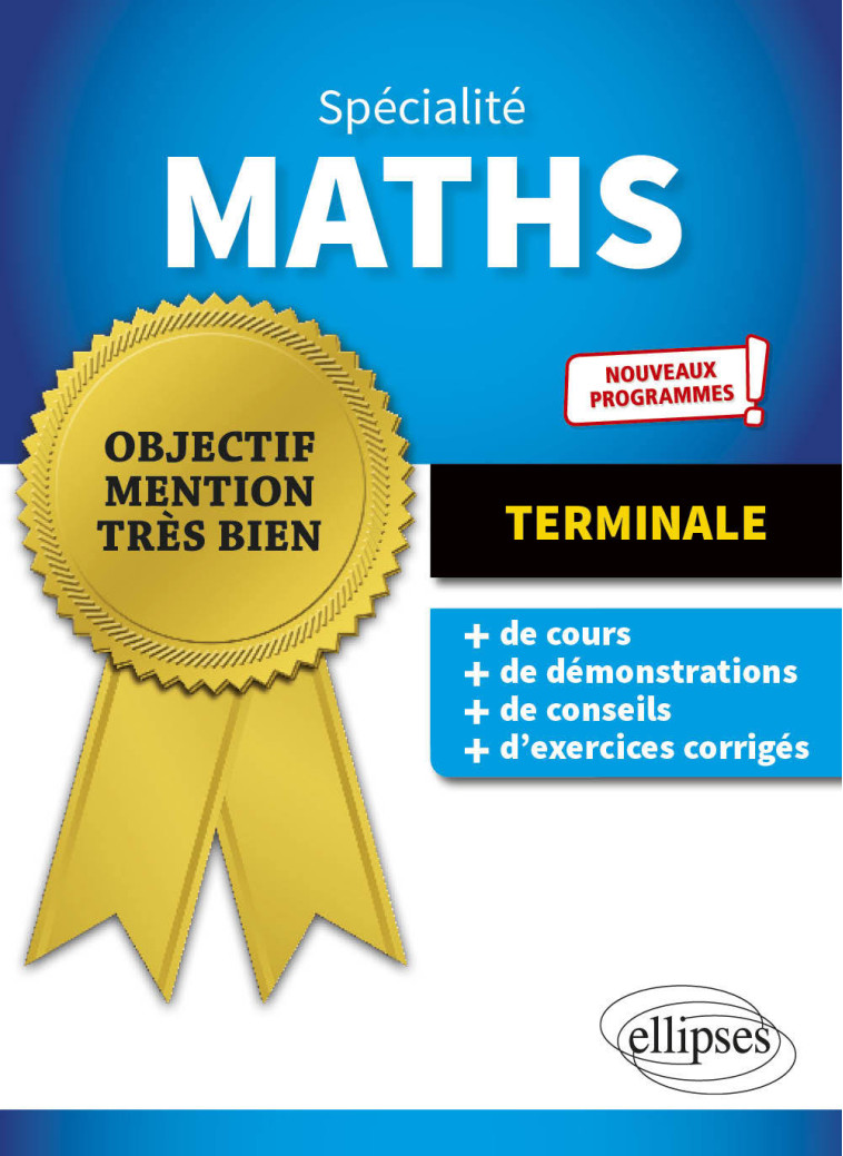 SPECIALITE MATHEMATIQUES - TERMINALE - NOUV EAUX PROGRAMMES - MALTHET AURELIEN - ELLIPSES