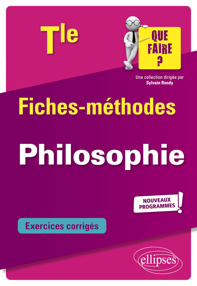 PHILOSOPHIE TERMINALE - NOUVEAUX PROGRAMMES - LANNOIS LUC - ELLIPSES