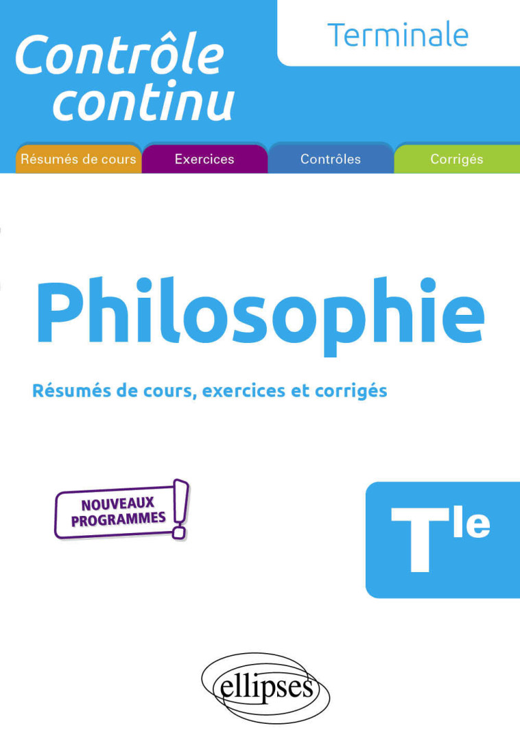 PHILOSOPHIE TLE NOUVEAUX PROGRAMMES - PORTIER SYLVAIN - ELLIPSES