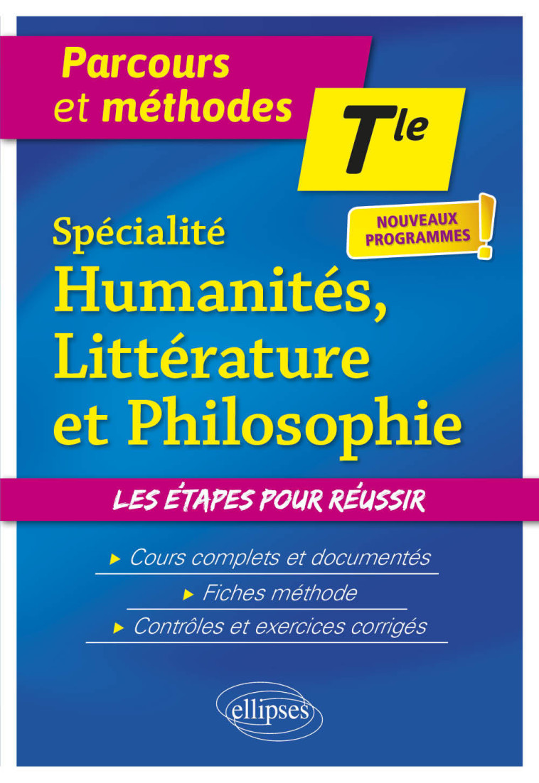 SPECIALITE HUMANITES, LITTERATURE ET PHILOS OPHIE. TERMINALE. NOUVEAUX PROGRAMMES - CHEMINEAU/CLAVEAU - ELLIPSES