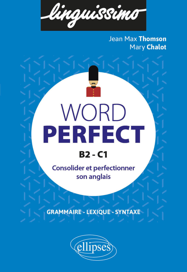 WORD PERFECT - B2-C1 - CHALOT/THOMSON - ELLIPSES