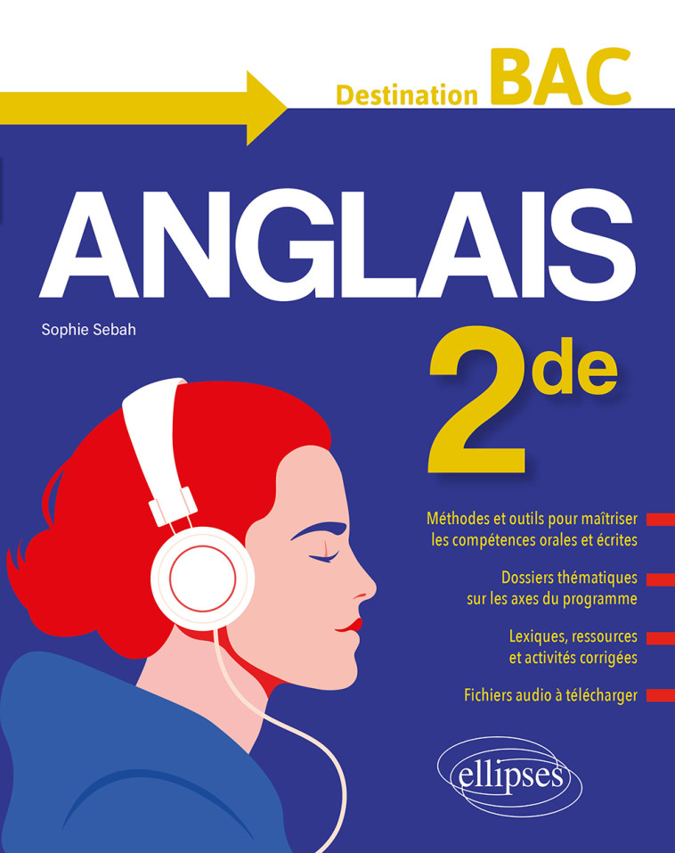 DESTINATION BAC ANGLAIS 2NDE 2021 - SEBAH SOPHIE - ELLIPSES