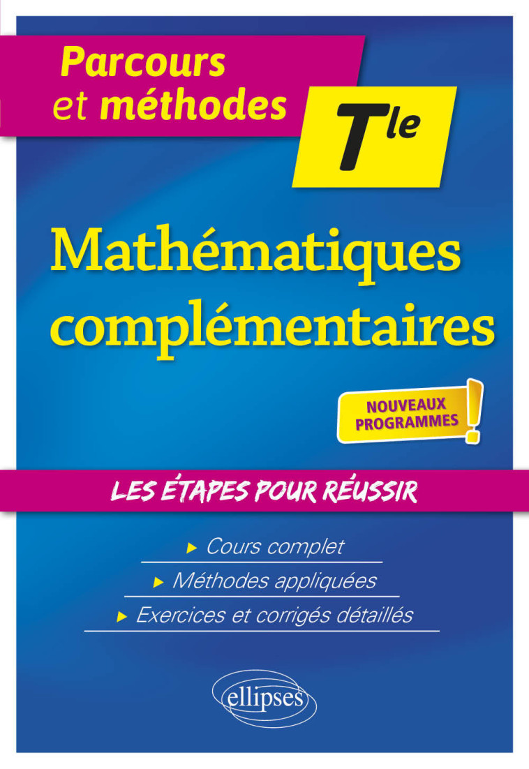 MATHEMATIQUES COMPLEMENTAIRES TLE 2021 - LECLERCQ ERIC - ELLIPSES