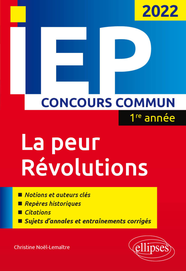 CONCOURS COMMUN IEP 2022. 1RE ANNEE LA PEUR / REVOLUTIONS CASE 9 - NOEL-LEMAITRE C. - ELLIPSES