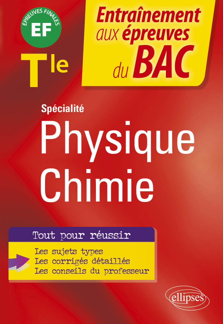 SPECIALITE PHYSIQUE-CHIMIE TLE ENTRAINEMENT AUX EPREUVES FINALES BAC 2022 - BIONDOLLILO-TOURNIER - ELLIPSES