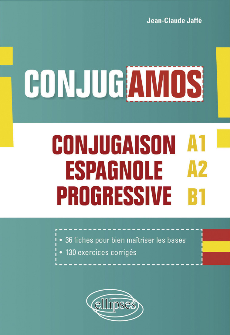 CONJUGAMOS CONJUGAISON ESPAGNOLE PROGRESS IVE A1 A2 B1 ETAGERE COLLEGE - JAFFE JEAN-CLAUDE - ELLIPSES