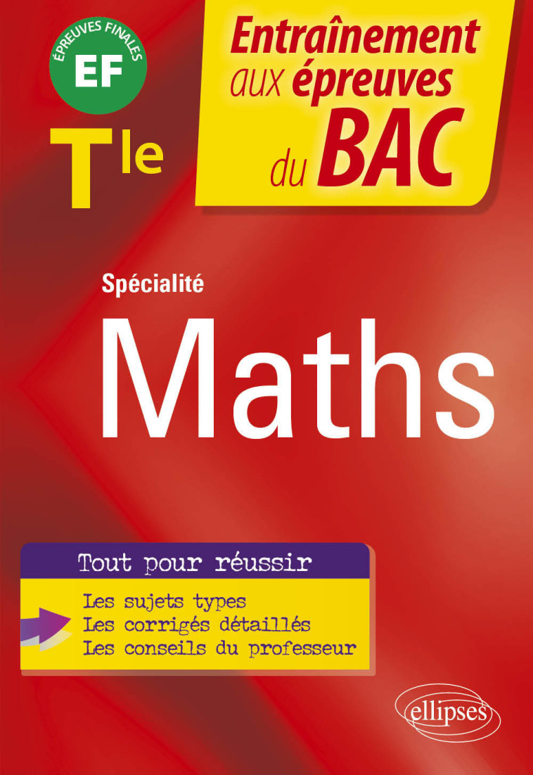 SPECIALITE MATHS TLE ENTRAINEMENT AUX EPREUVES FINALES BAC 2022 - CIOLFI BRUNO - ELLIPSES