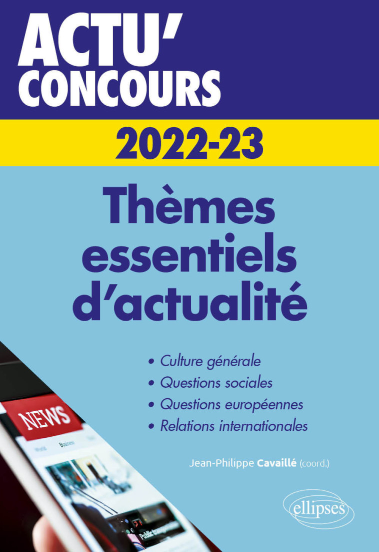 THEMES ESSENTIELS D'ACTUALITE - 2022-2023 - CAVAILLE J-P. - ELLIPSES