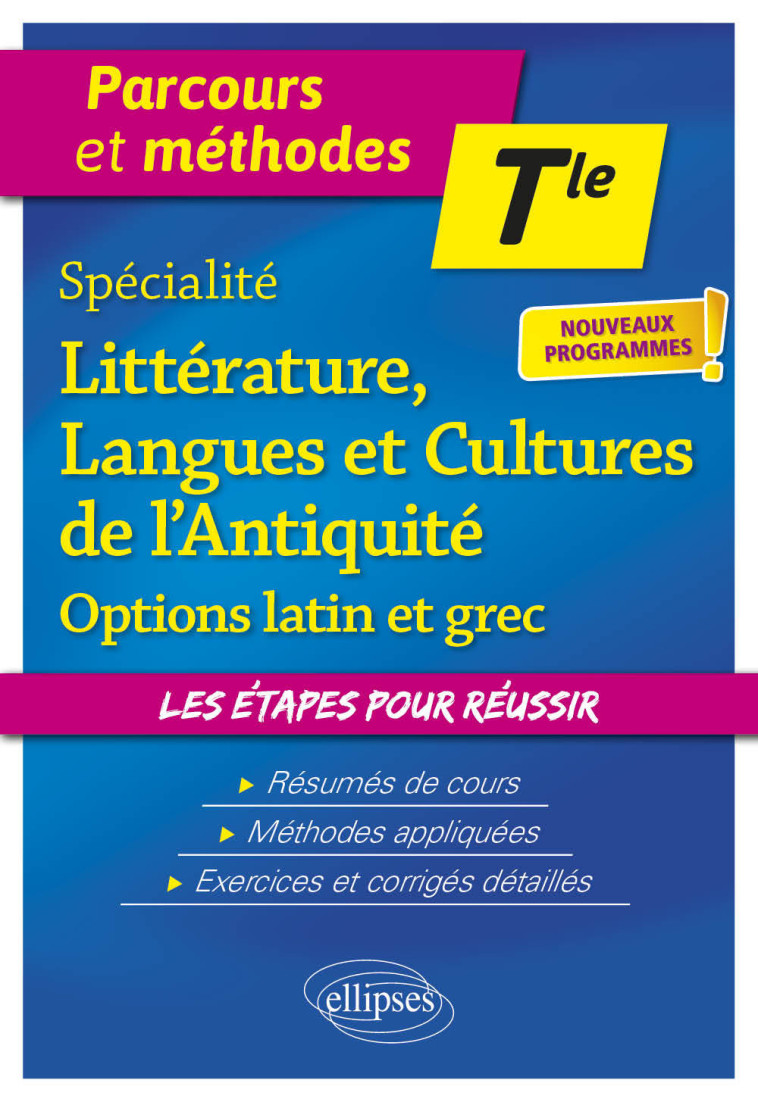 SPECIALITE LITTERATURE LANGUES ET CULTURES DE L'ANTIQUITE OPTIONS LATIN ET GREC TLE - PEREZ-BILL JUDITH - ELLIPSES