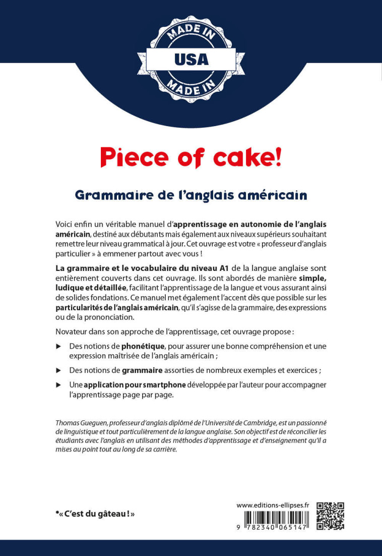 PIECE OF CAKE! - GRAMMAIRE DE L'ANGLAIS AMERICAIN - A1/A2 - GUEGUEN THOMAS - ELLIPSES