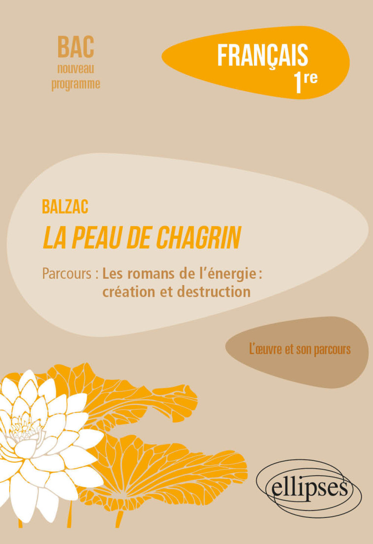 LA PEAU DE CHAGRIN FRANCAIS 1RE - ARNAUD LUCILLE - ELLIPSES