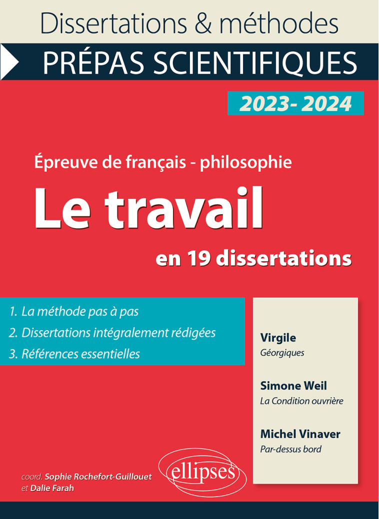 EPREUVE DE FRANCAIS ET PHILOSOPHIE 2023-2024 LE TRAVAIL DISSERTATION ET METHODES - COLLECTIF - ELLIPSES