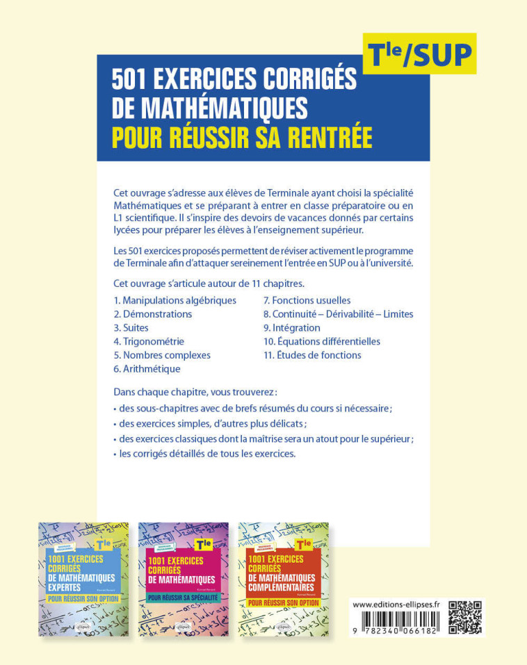 501 EXERCICES CORRIGES DE MATHEMATIQUES - POUR REUSSIR SA RENTREE - DE LA TERMINALE A LA SUP - RENARD KONRAD - ELLIPSES